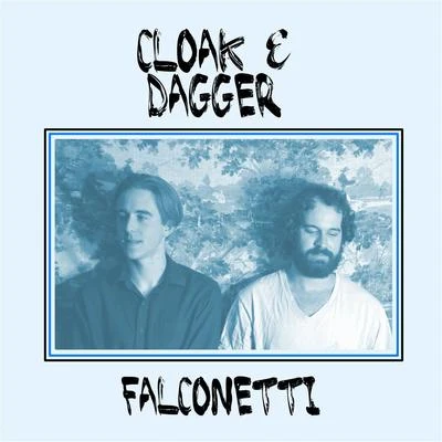 Cloak & Dagger Falconetti