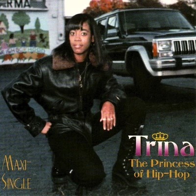 Trina The Princess of Hip-Hop