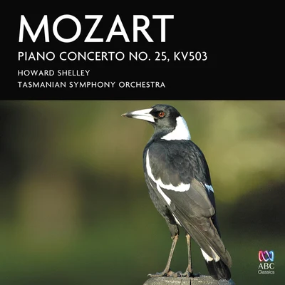 Tasmanian Symphony Orchestra/Howard Shelley Mozart: Piano Concerto No. 25, KV503