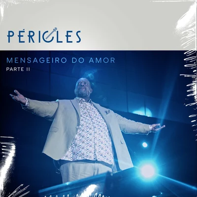 Péricles Mensageiro do Amor, Pt. 2 (Ao Vivo)