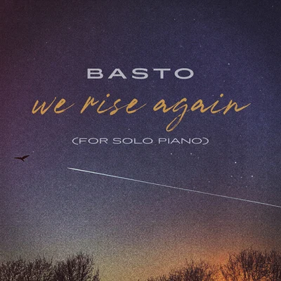 Basto We Rise Again (for Solo Piano)