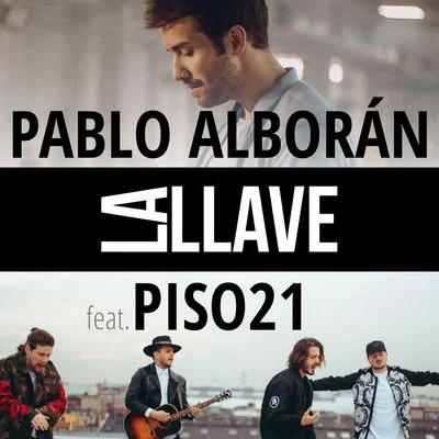 Pablo Alboran/Piso 21 La llave