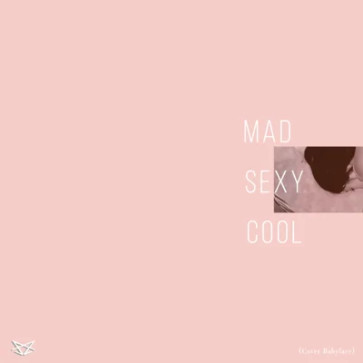 Anzol Mad **** Cool (Cover Babyface)