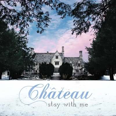 Château Stay With Me