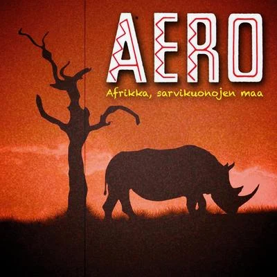 Aero Afrikka, Sarvikuonojen Maa