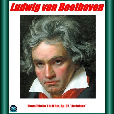 Paul Badura-Skoda/Jean Fournier/Antonio Janigro Beethoven: piano trio no 7, Archduke