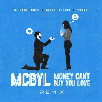 The HamilTones Money Cant Buy You Love (Mcbyl) [Remix] [feat. Ricco Barrino Phonte]