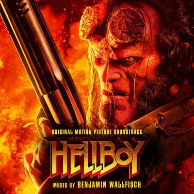 Benjamin Wallfisch Hellboy (Original Motion Picture Soundtrack)