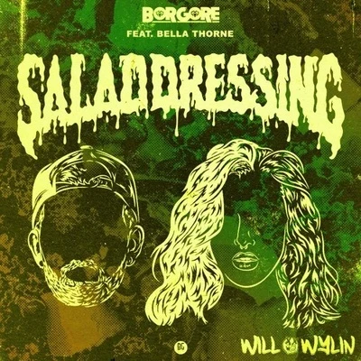 WiLL WYLIN Salad Dressing (WILL WYLIN Remix)