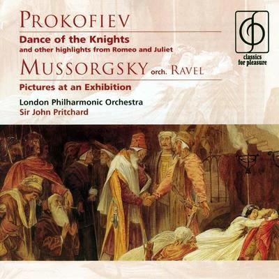 London Philharmonic Orchestra/Sir John Pritchard Prokofiev Dance of the Knights and other highlights from Romeo and Juliet; Mussorgsky Pictures at an Exhibition