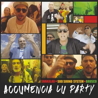 Brusco/Shakalab/Sud Sound System Accumencia lu party