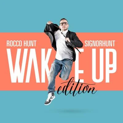 Rocco Hunt SignorHunt - Wake Up Edition