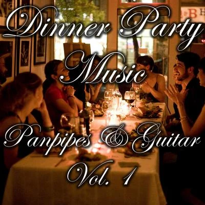 Wildlife Dinner Party Music- Panpipes & Guitar,Vol. 1