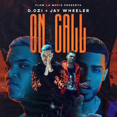 Jay Wheeler/D.OZi On Call