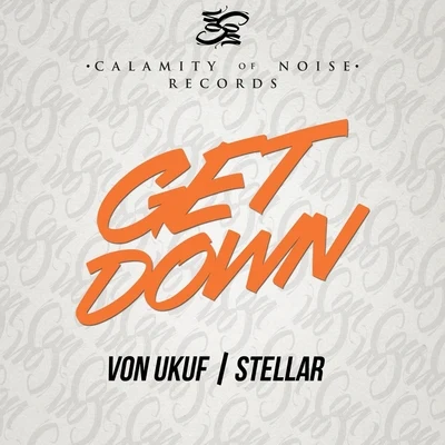 Stellar/Von Ukuf Get Down - Single