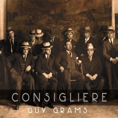 Guy Grams Consigliere