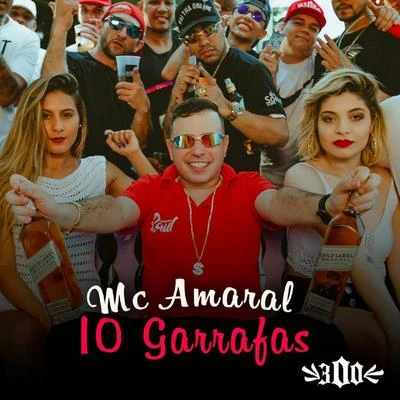 Mc Amaral 10 Garrafas