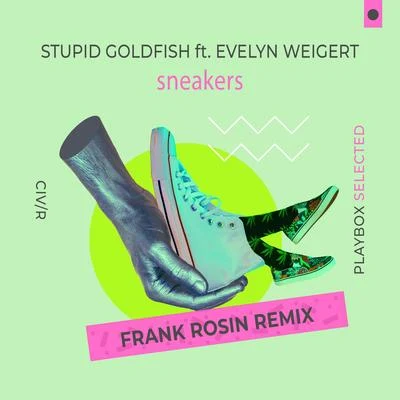 Stupid Goldfish Sneakers (Frank Rosin Remix)