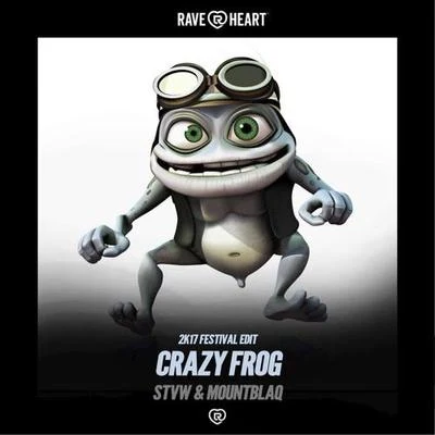 STVW Crazy Frog (Festival Edit Mix)