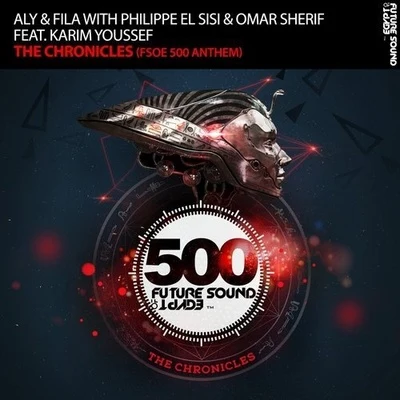 Philippe El Sisi/Aly &amp; Fila/Omar Sherif The Chronicles