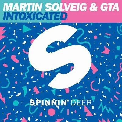 Martin Solveig/GTA Intoxicated