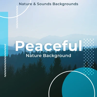 Nature &amp; Sounds Backgrounds Peaceful Nature Background