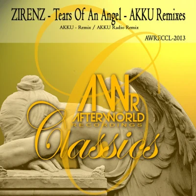 Zirenz Tears of an Angel (Akku Remixes)