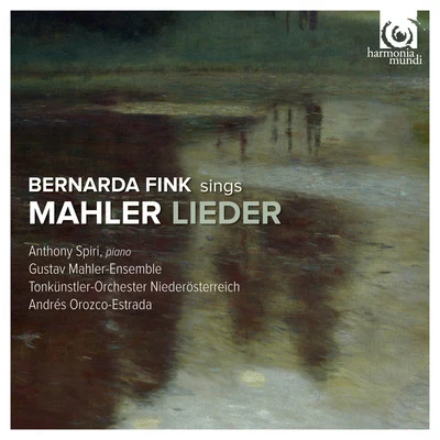 Bernarda Fink Mahler: Lieder