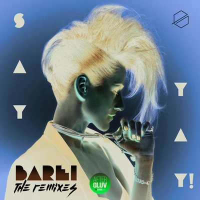 Barei Say Yay! ( The Remixes）