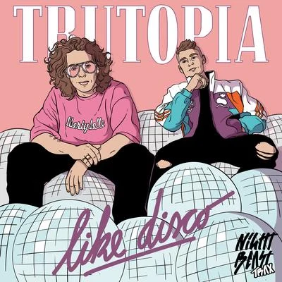 Trutopia Like Disco