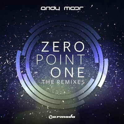 Andy Moor Zero Point One (The Remixes)