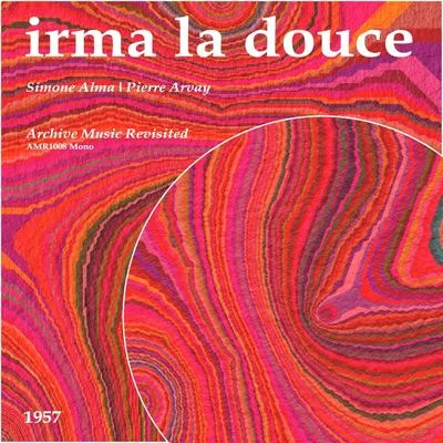 Pierre Arvay/Simone Alma Irma la Douce - EP