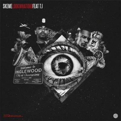 Skeme Look What I Did (feat. T.I.) - Single