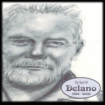 Delano The Best Of Delano 1999-2005