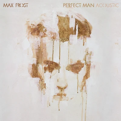 Max Frost Perfect Man (Acoustic)