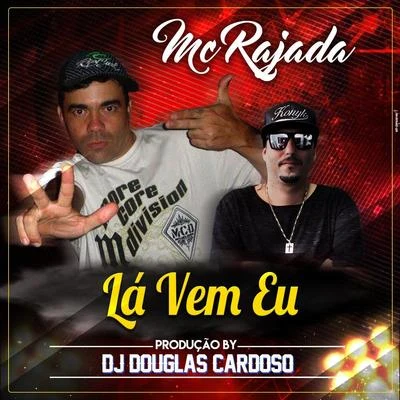 Dj Douglas Cardoso Lá Vem Eu