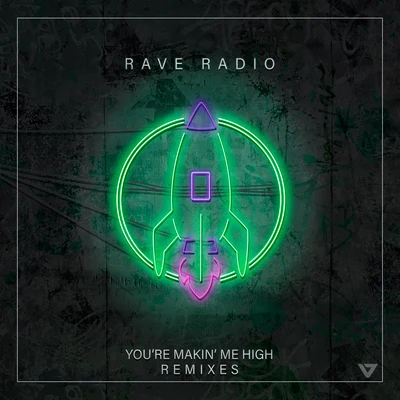 rave radio You're Makin' Me High (John Course Remixes)