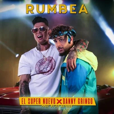 Danny Gringo/El Super Nuevo Rumbea