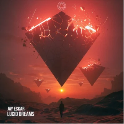 Jay Eskar Lucid Dreams