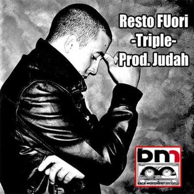 Triple/Judah Resto Fuori