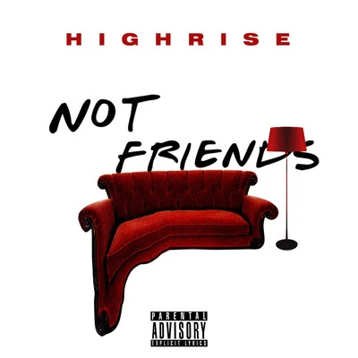 Highrise Not Friends