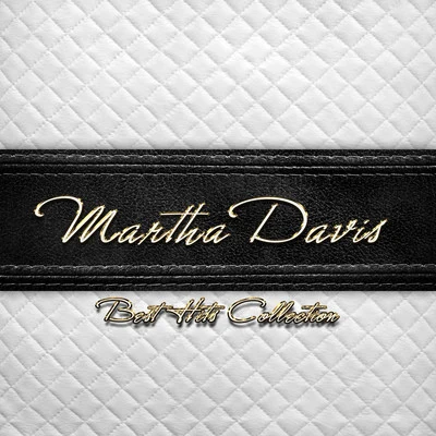 Martha Davis Best Hits Collection of Martha Davis