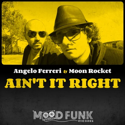 Angelo Ferreri Aint It Right (Radio Edit)