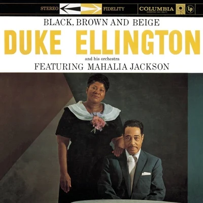 Duke Ellington & His Orchestra Black, Brown, & Beige