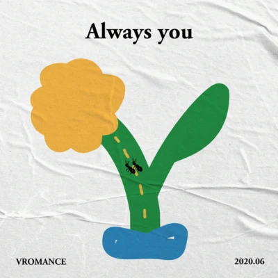 VROMANCE Always you