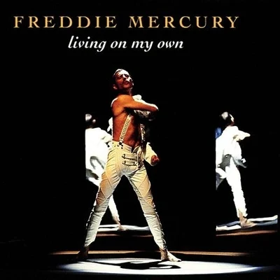 Freddie Mercury Living on My Own