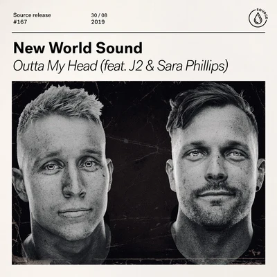 J2/Sara Phillips/New World Sound Outta My Head (feat. J2 Sara Phillips)