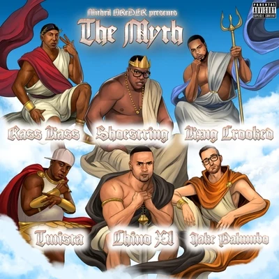 Chino XL/Twista/KXNG Crooked/Shoestring/Ras Kass/Mithril Oreder The Myth (feat. Shoestring & Ras Kass)