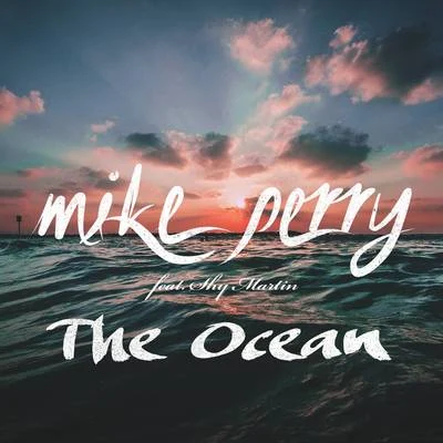 Mike Perry The Ocean