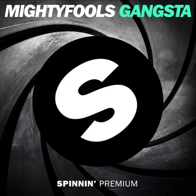 Mightyfools Gangsta (Extended Mix)